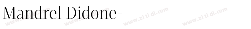 Mandrel Didone字体转换 Mandrel Didone字体转换